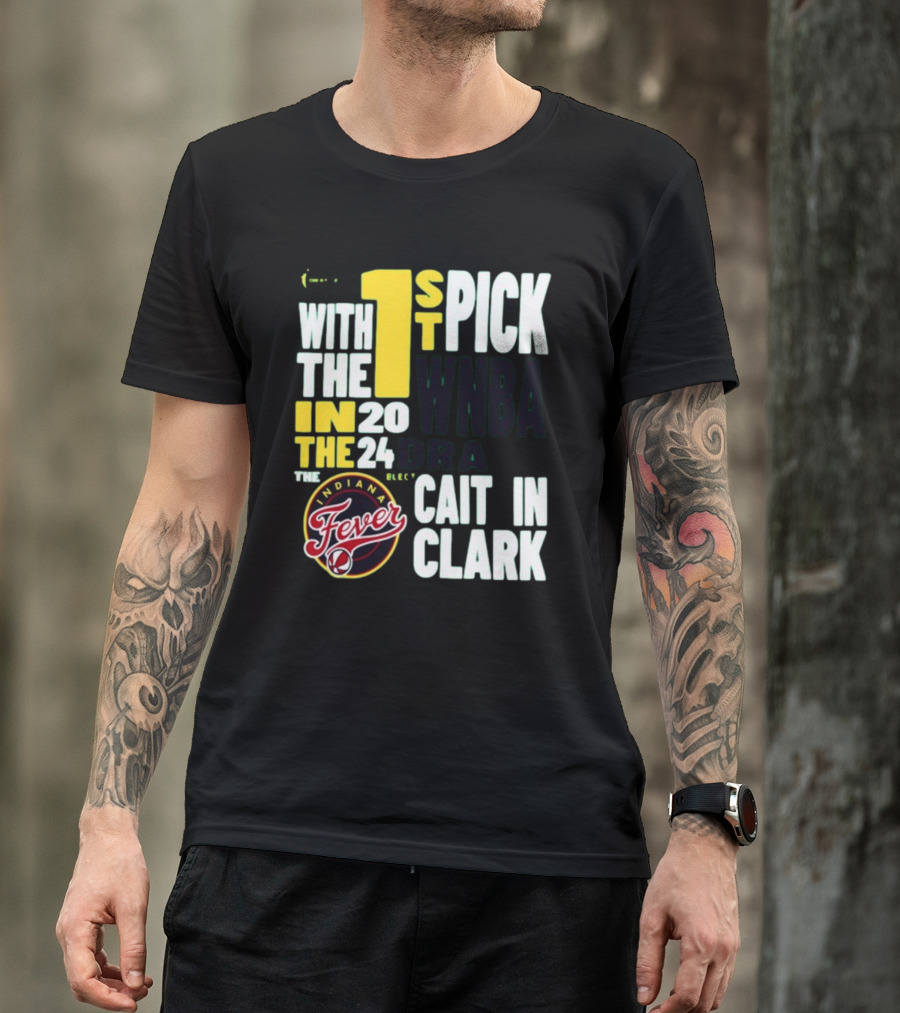 Indiana Fever First Pick 2024 WNBA Draft Caitlin Clark T-Shirt