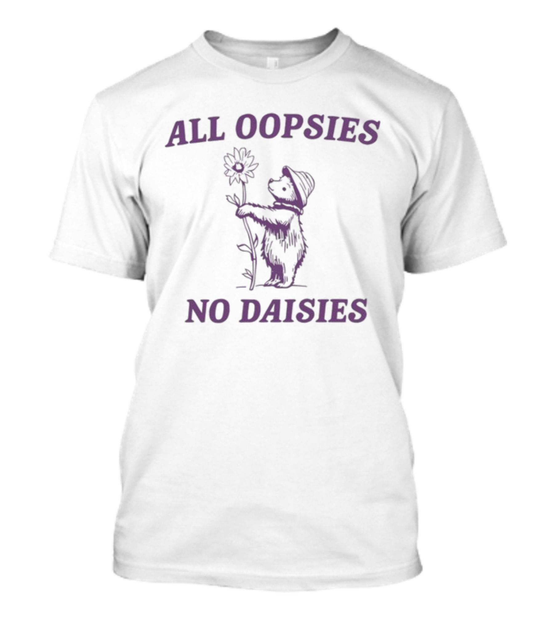 All Oopsies No Daisies Purple Raccoon With Flower T-Shirt