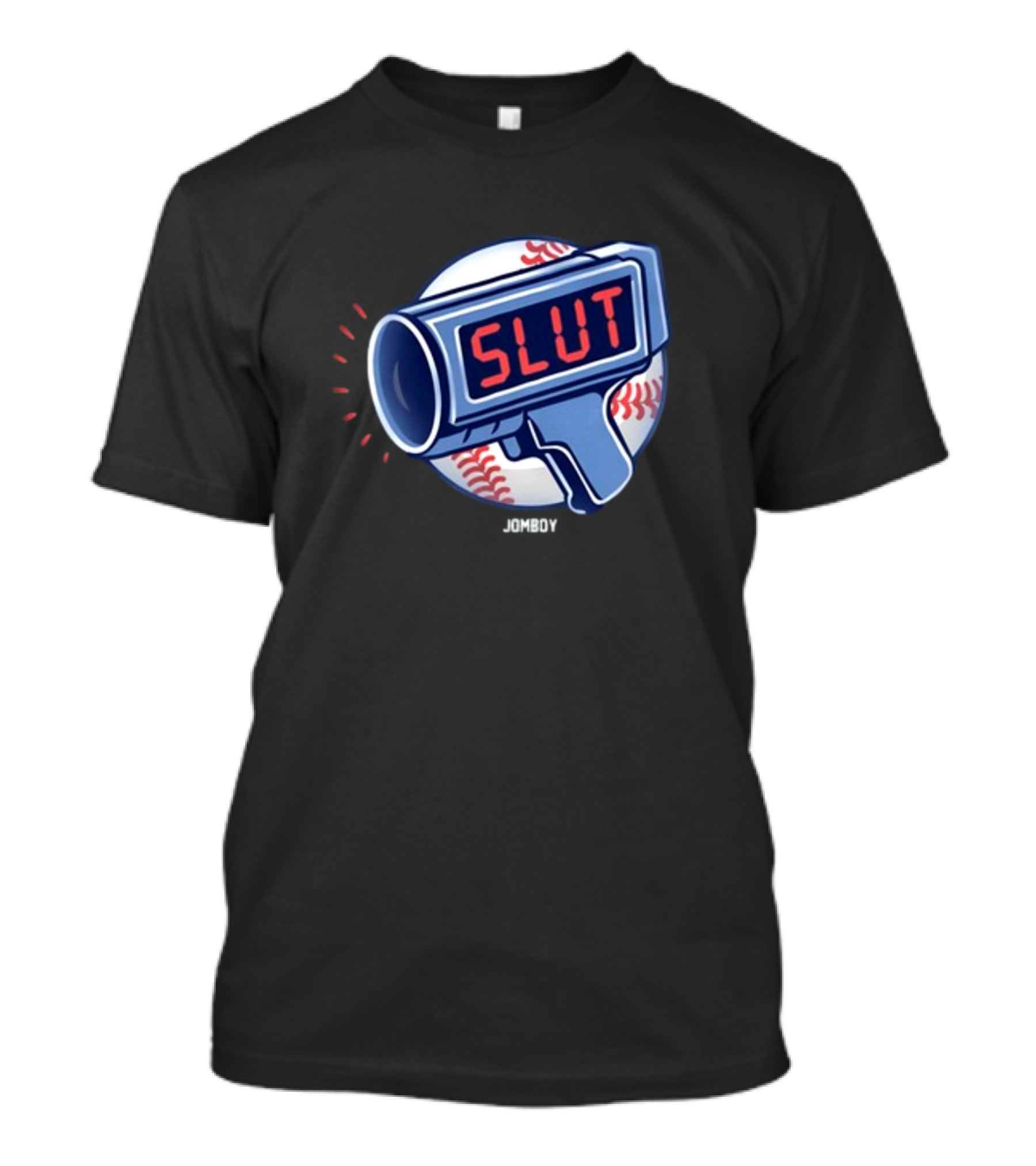 Jomboymedia Baseball Radar Slut T-Shirt