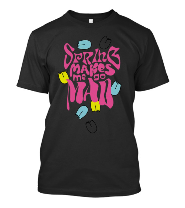 Spring Makes Me Go Mad Loves Me Loves Me Not Camiseta Relax Fit T-Shirt