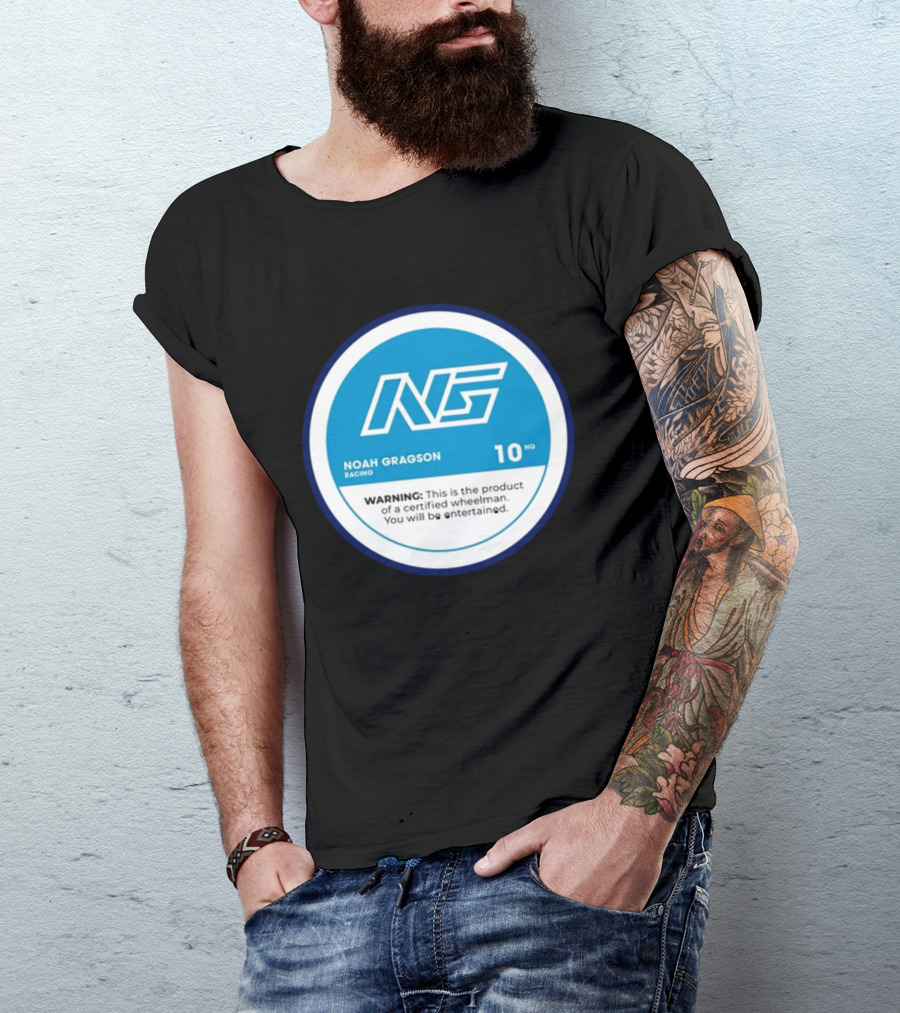Noah Gragson Racing NG Certified Wheelman Warning You Will Be Entertained T-Shirt