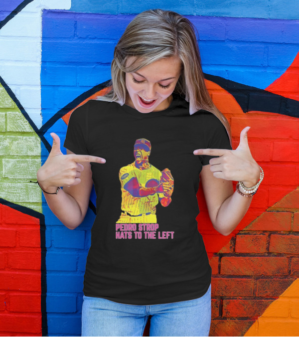 Pedro Strop Hats To The Left Colorful Baseball Player T-Shirt