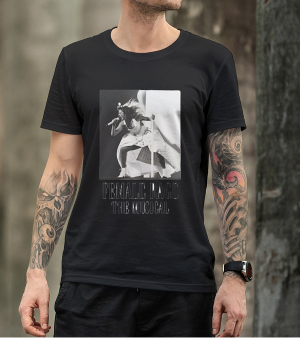 Female Rage The Musical Taylor Performance Iconic T-Shirt
