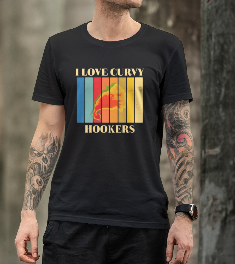 I Love Curvy Hookers Multicolored Abstract Stripes T-Shirt