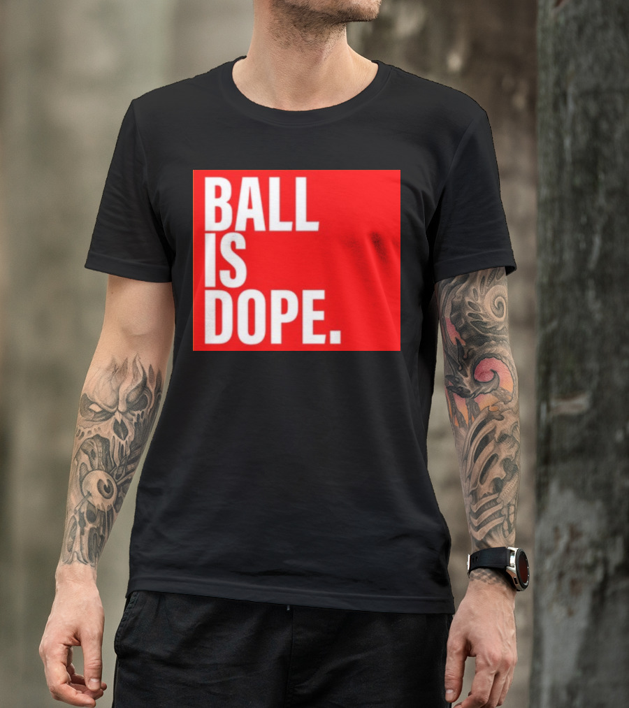 Arielle Chambers Ball Is Dope T-Shirt