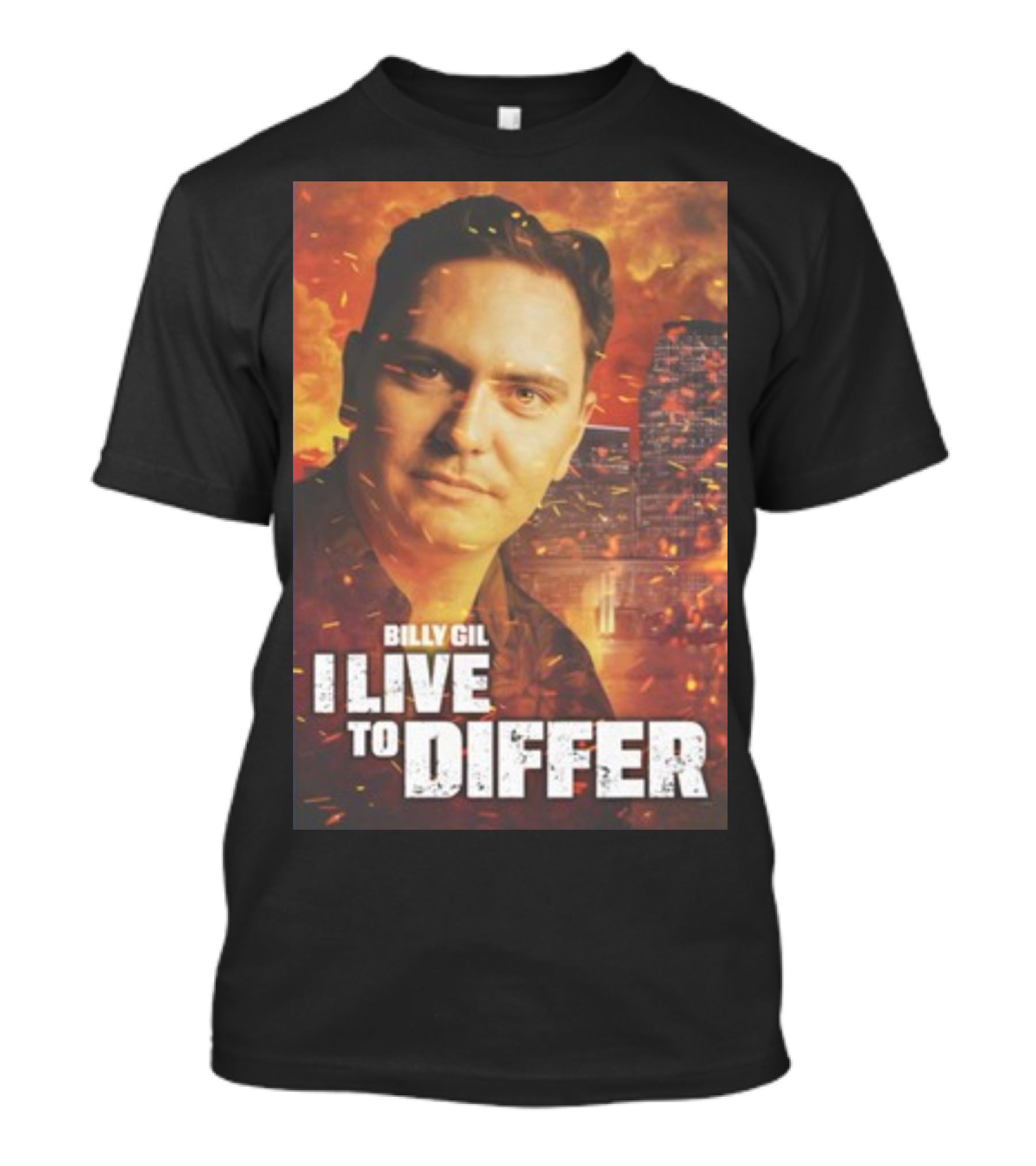 Billy Gil Lebatardshow I Live To Differ Fiery Background T-Shirt