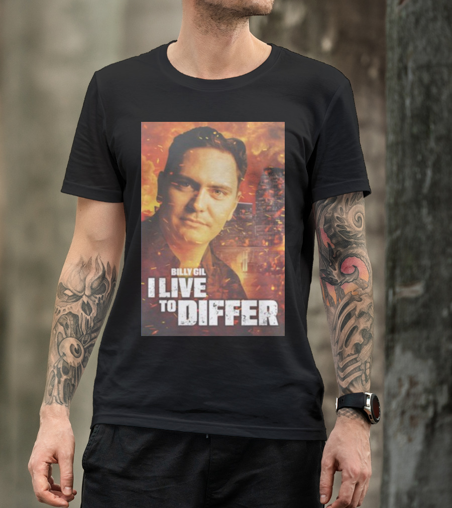 Billy Gil Lebatardshow I Live To Differ Fiery Background T-Shirt