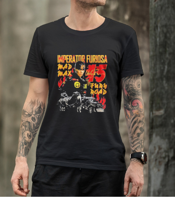 Imperator Furiosa Mad Max Charlize 15 Fury Road T-Shirt