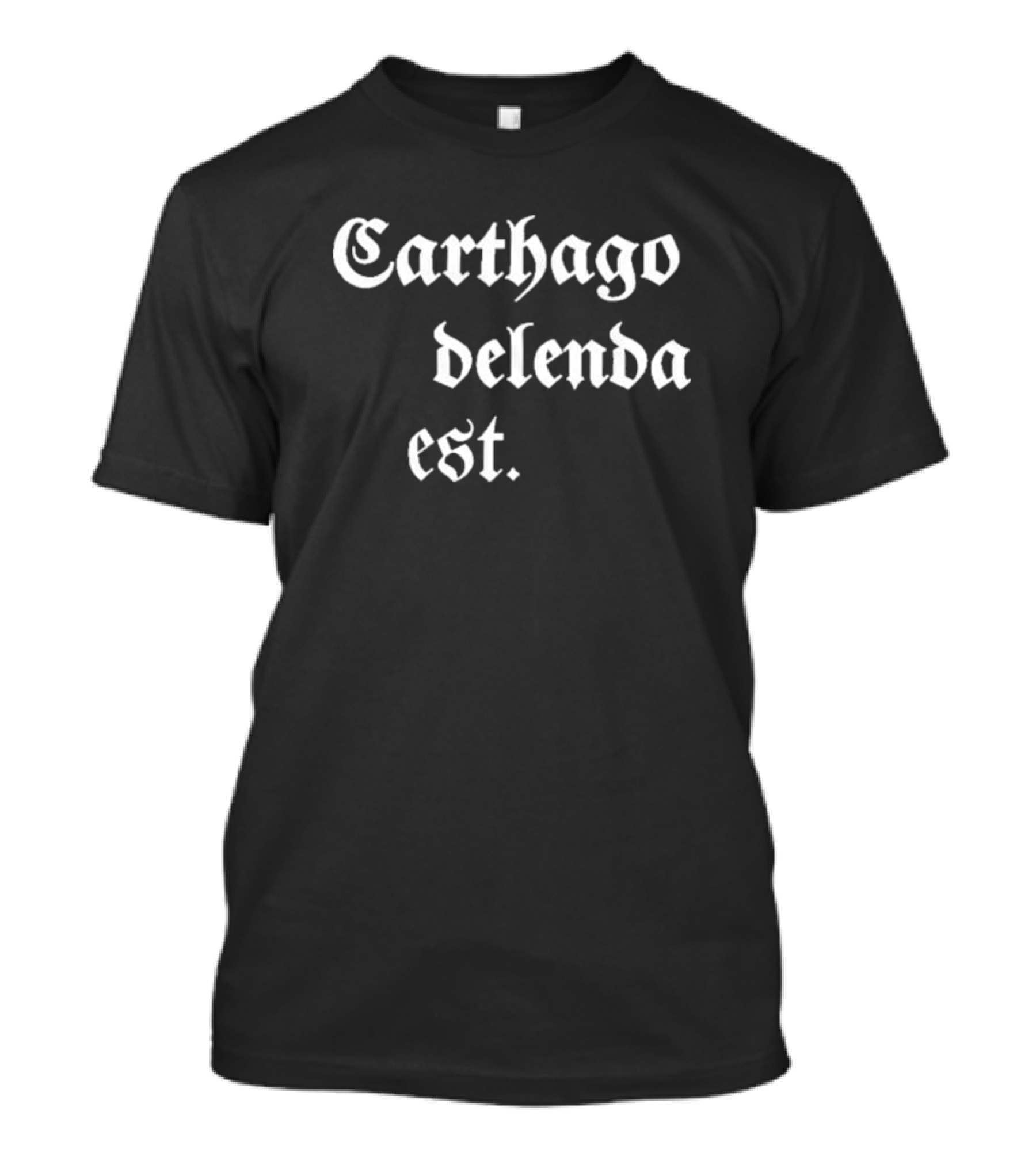 Carthago Delenda Est 2024 Historical Latin Phrase T-Shirt