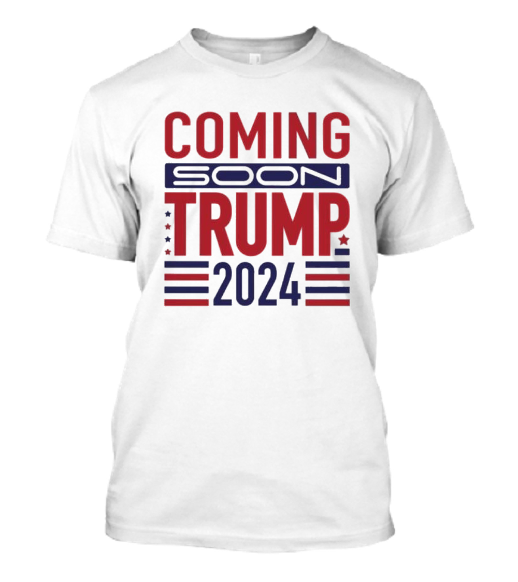 Coming Soon Trump 2024 T-Shirt