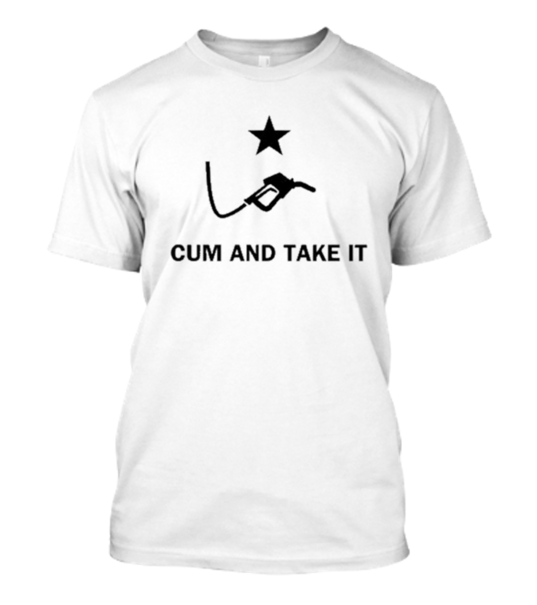 Diesel Fuel Cum And Take It Gas Pump Star T-Shirt