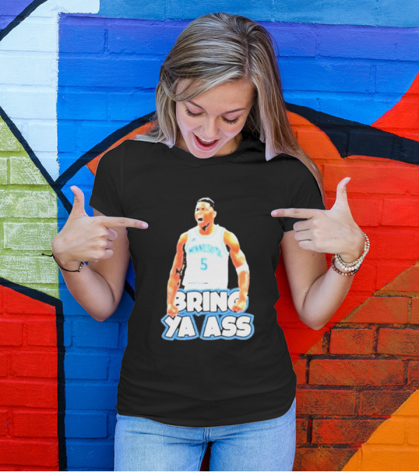 Anthony Edwards Bring Ya Ass Playoff Minnesota Basketball T-Shirt