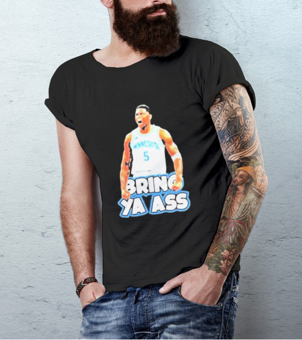 Anthony Edwards Bring Ya Ass Playoff Minnesota Basketball T-Shirt