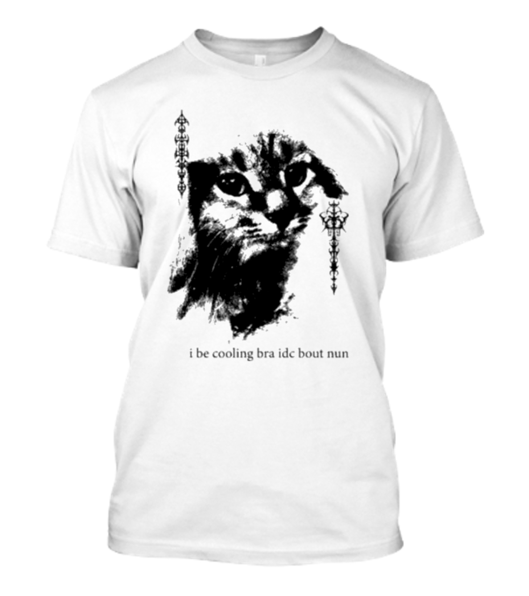 I Be Cooling Bra Idc Bout Nun Cat Face With Ornamental Side T-Shirt