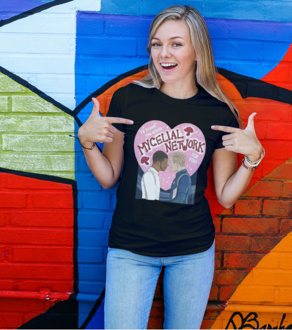 I’d Travel The Whole Mycelial Network For You Tender Moment Pink Heart Mushrooms T-Shirt