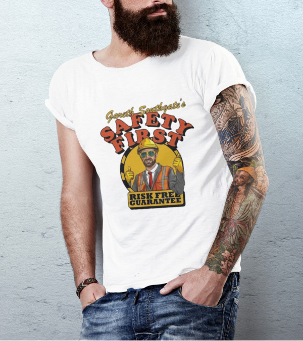 Gareth Southgate Safety First Risk Free Guarantee Construction Worker T-Shirt