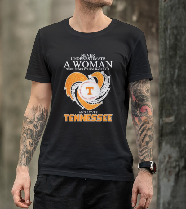 Never Underestimate A Woman Who Understands Baseball And Loves Tennessee Vols Heart Diamond T-Shirt