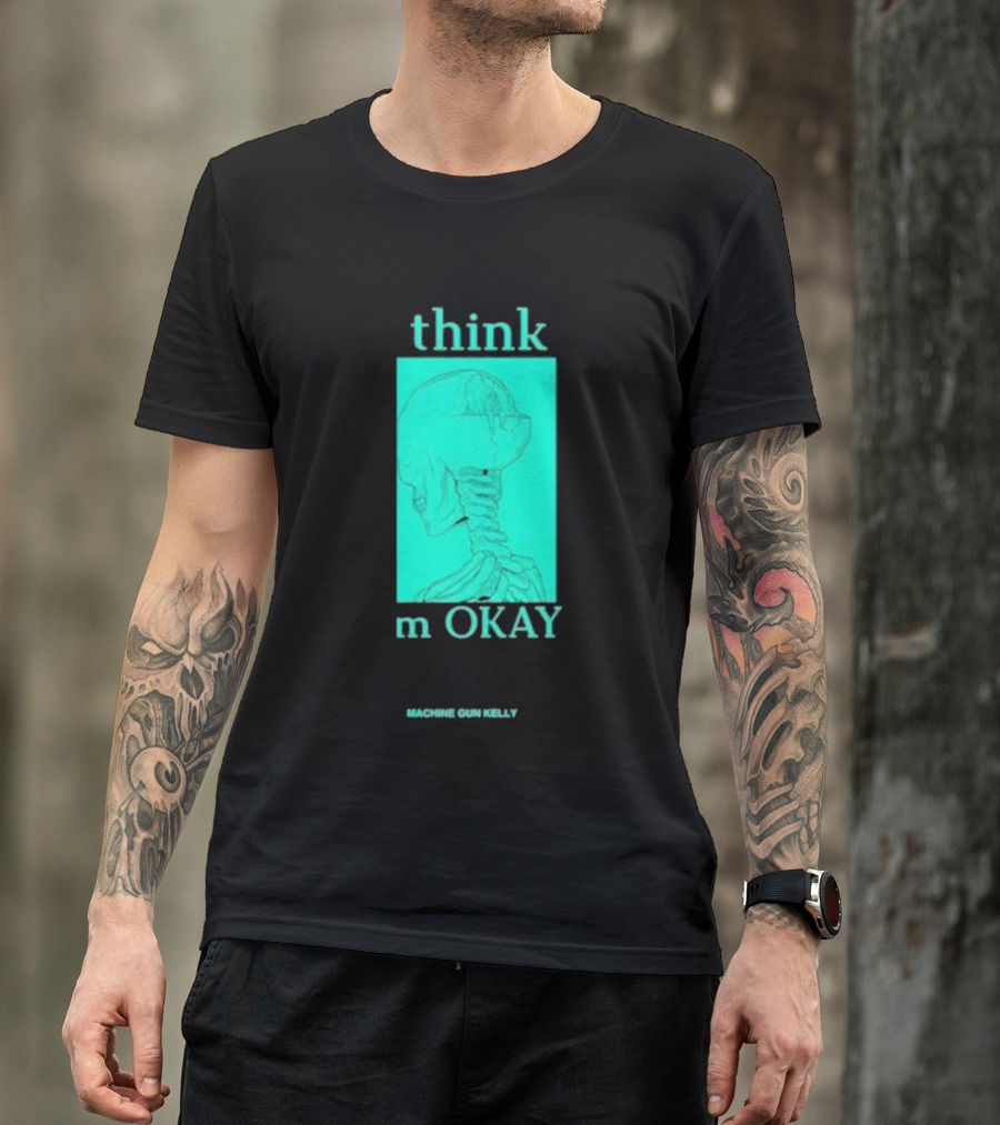 Think I'm Okay Machine Gun Kelly Skeleton T-Shirt