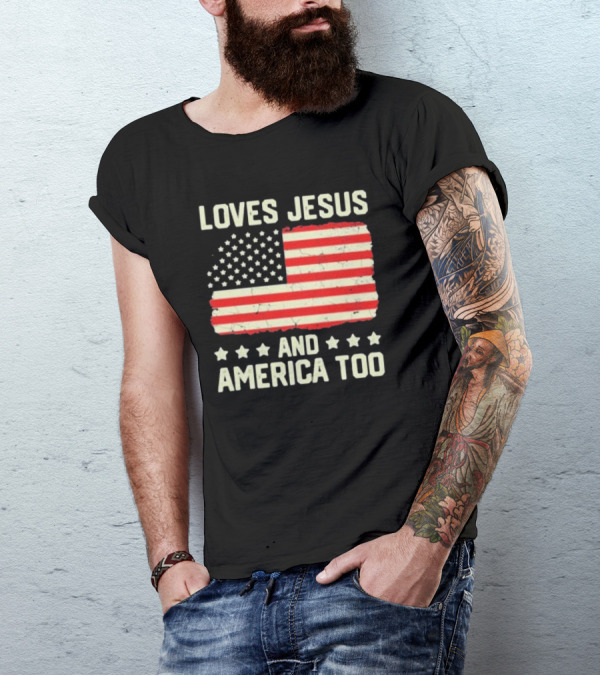 Loves Jesus And America Too Vintage Independence Day Flag T-Shirt