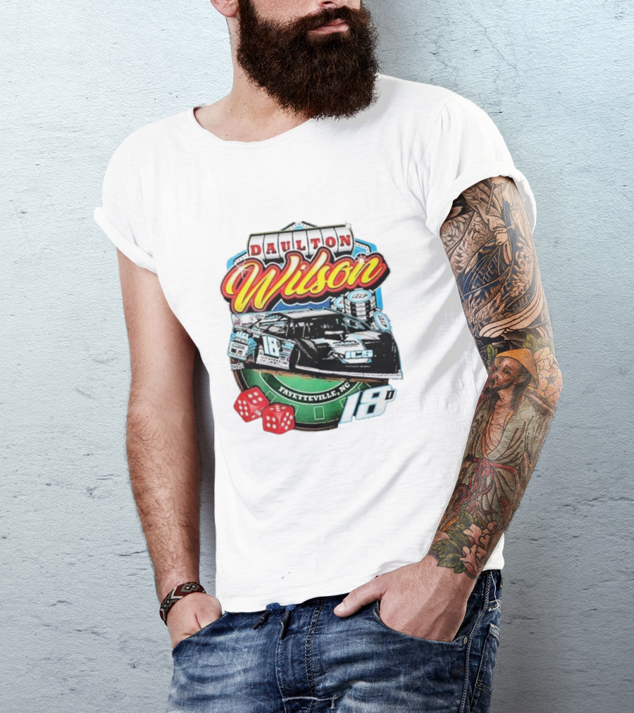 Daulton Wilson Gamblin Man 18 Race Car Fayetteville NC T-Shirt