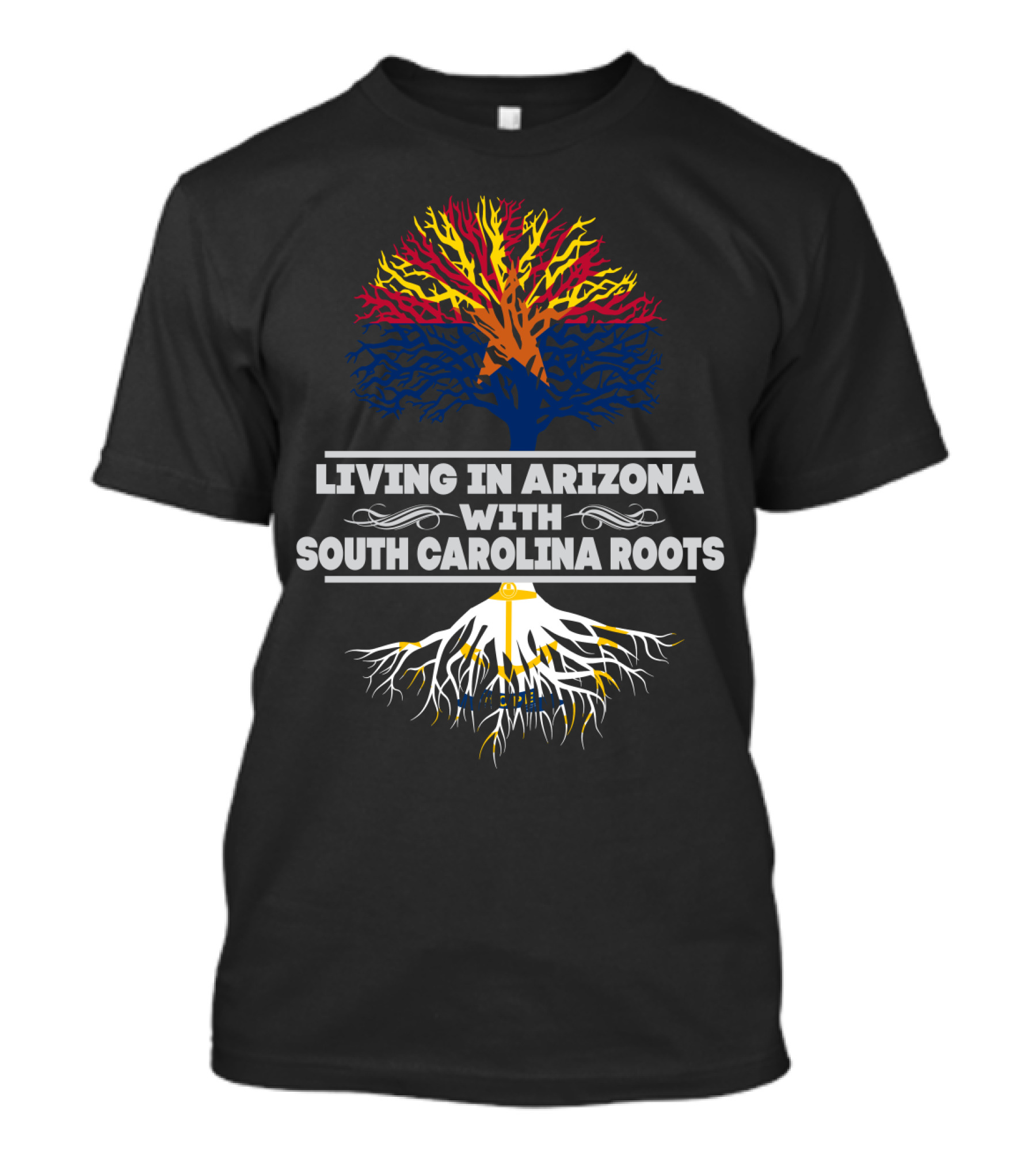 Living In Arizona Embracing Vibrant South Carolina Roots With Colorful Tree Symbolism T-Shirt