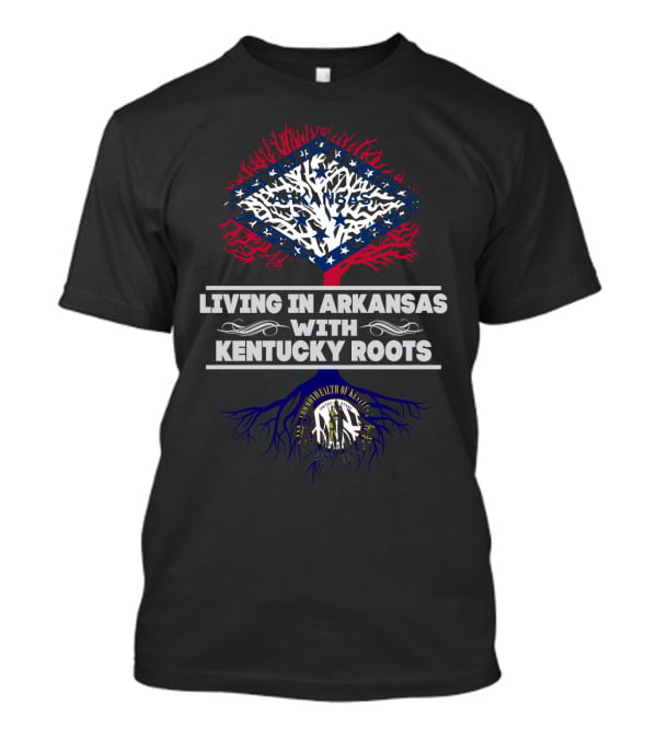 Living In Arkansas With Kentucky Roots Tree Design Featuring Commonwealth Symbol And Patriotic Colors T-Shirt