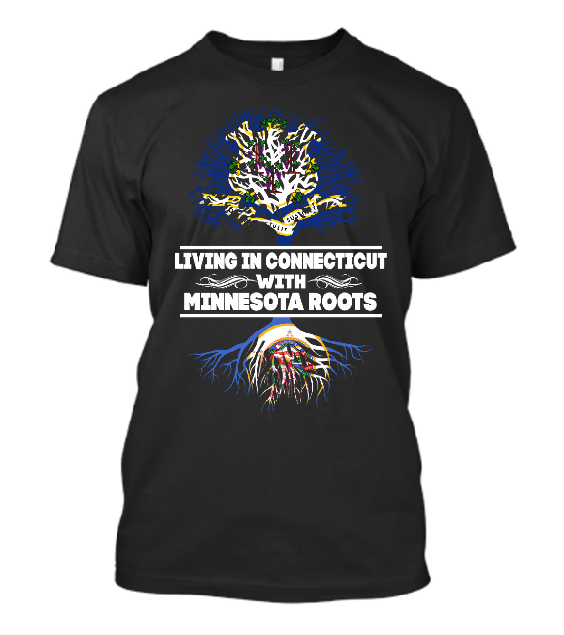 Living In Connecticut With Proud Minnesota Roots Tree T-Shirt
