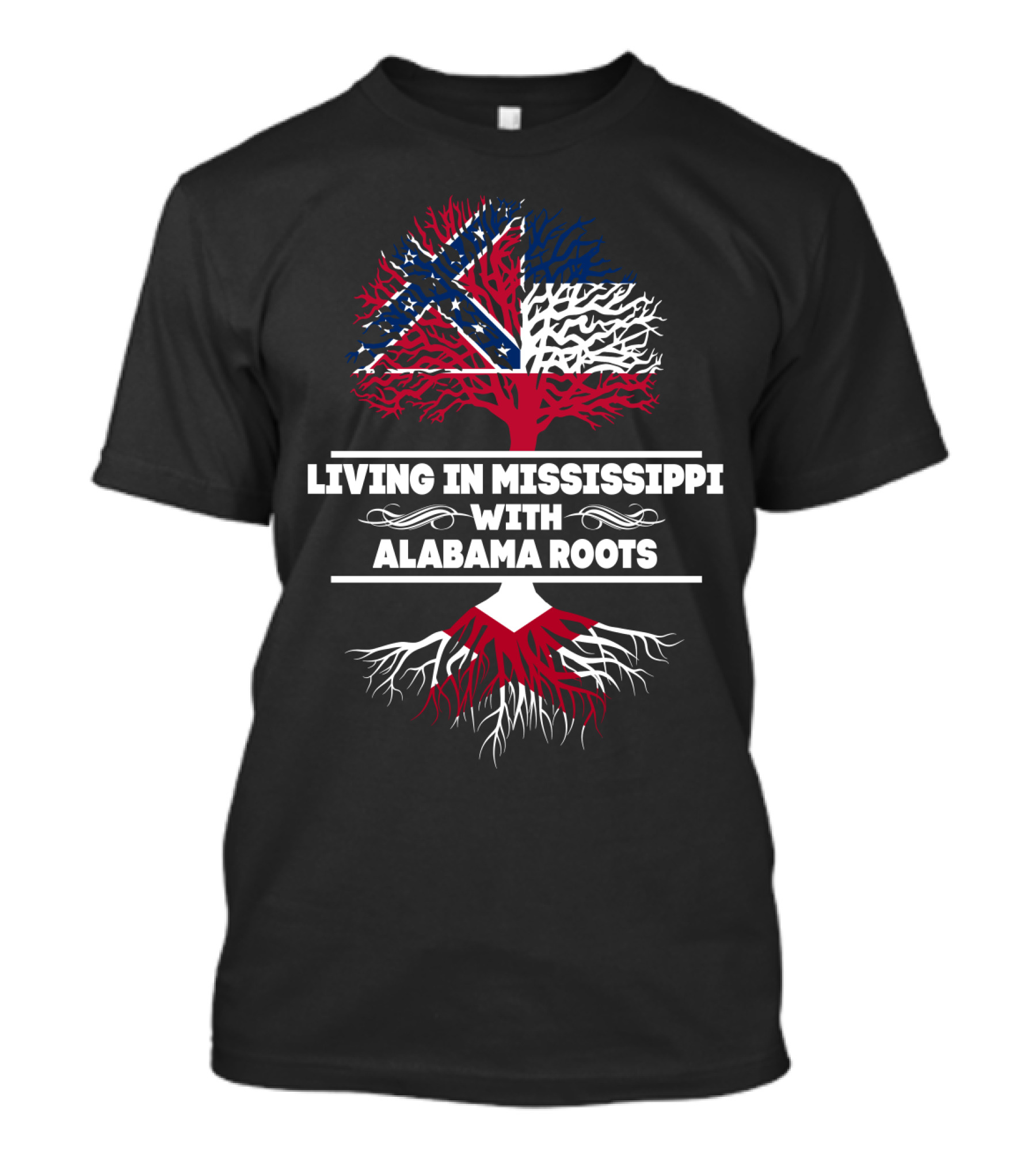 Living In Mississippi With Alabama Roots Confederate Tree Flag T-Shirt