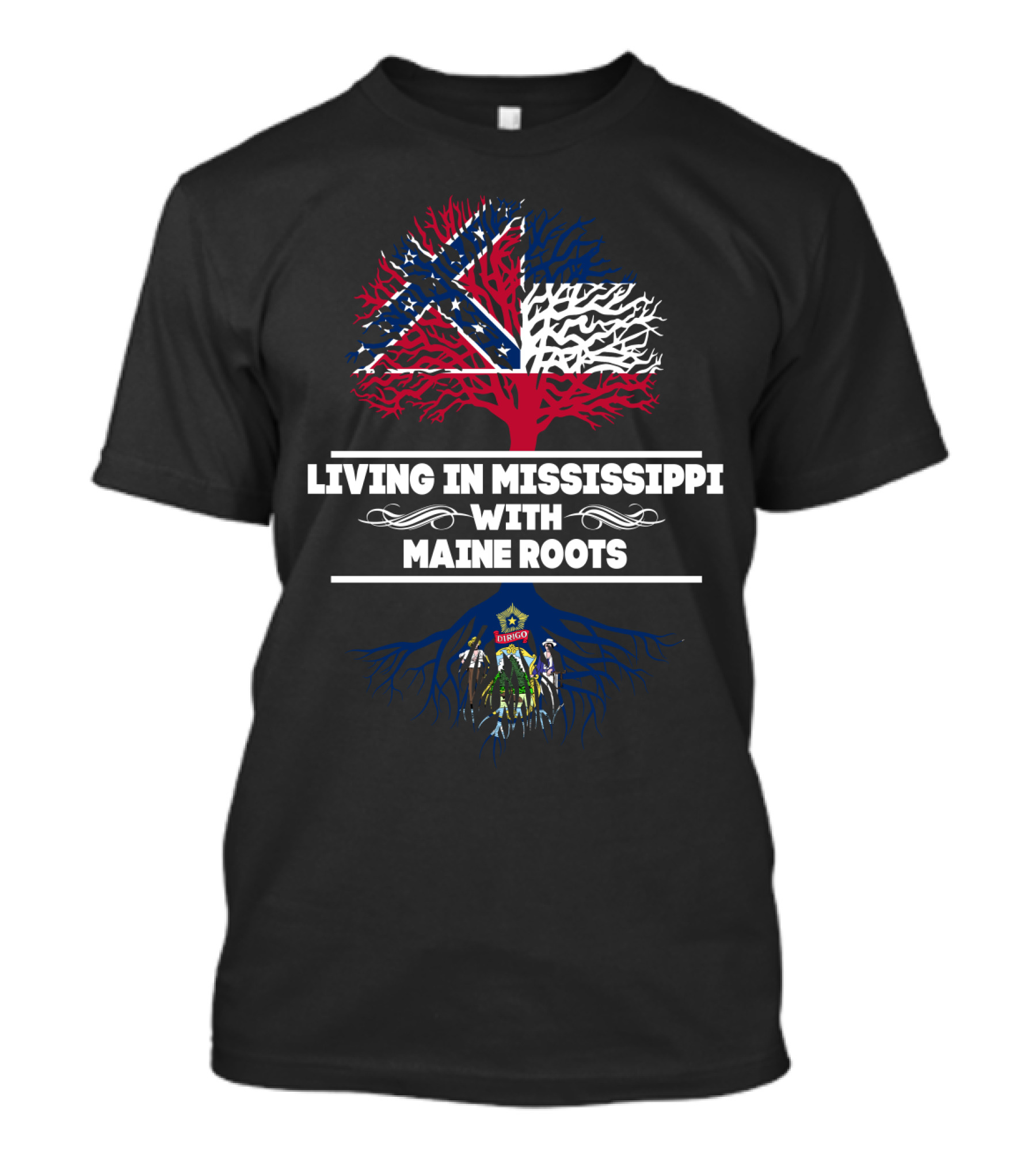 Living In Mississippi With Maine Roots Confederate Flag Tree Emblem T-Shirt