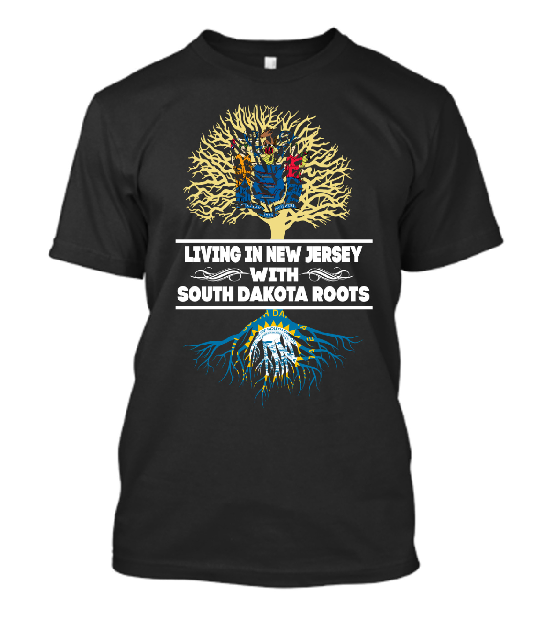 New Jersey Living With Deep South Dakota Roots And State Seal T-Shirt
