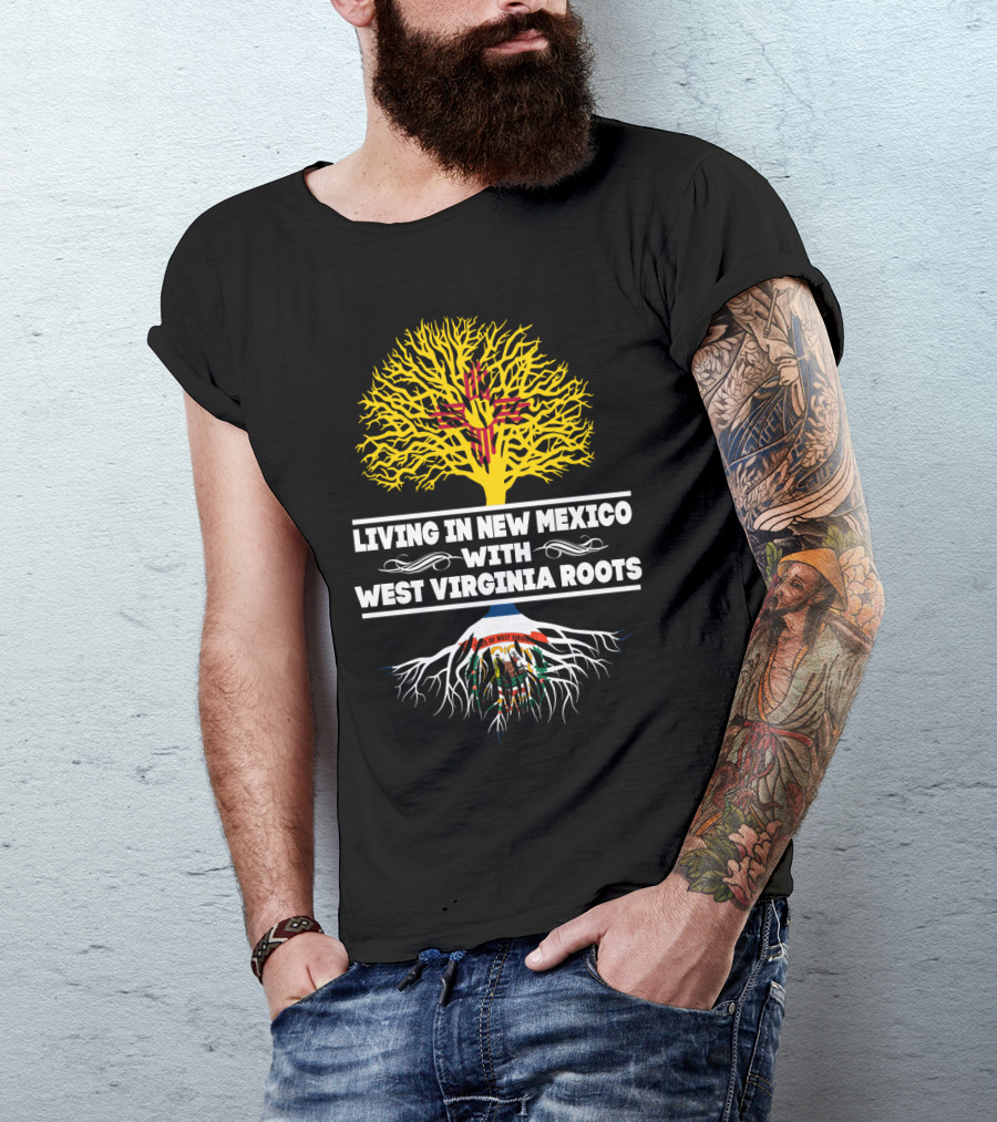 Living In New Mexico With West Virginia Roots Zia Symbol And State Seal Tree T-Shirt