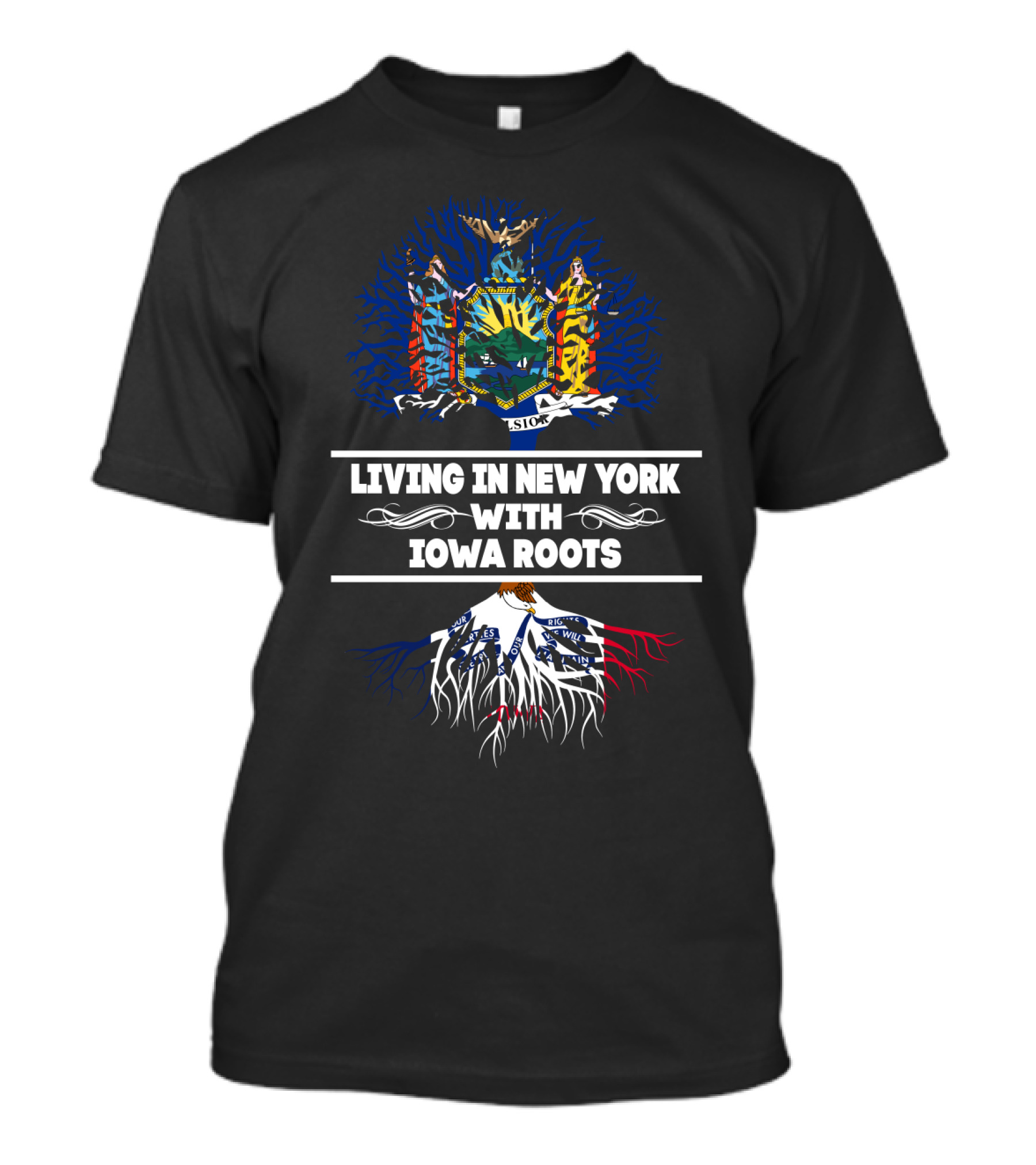 New York Roots Blending With Iowa Heritage T-Shirt