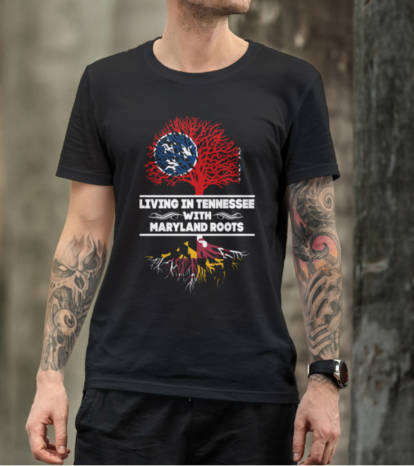 Tennessee Heritage With Maryland Roots Featuring State Flags And Tree T-Shirt