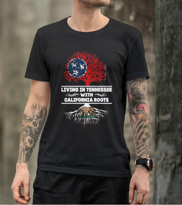 Living In Tennessee With California Roots Featuring Tennessee Flag And California Bear Elements T-Shirt