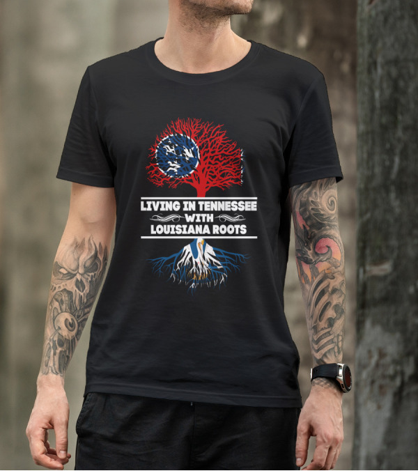 Tennessee Lifestyle With Deep Louisiana Heritage Featuring Tree T-Shirt