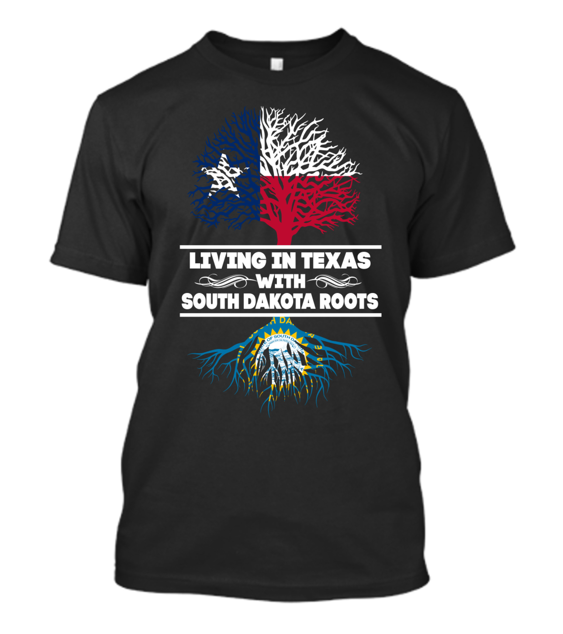 Living In Texas With South Dakota Roots Texas Flag And South Dakota State Seal Tree T-Shirt