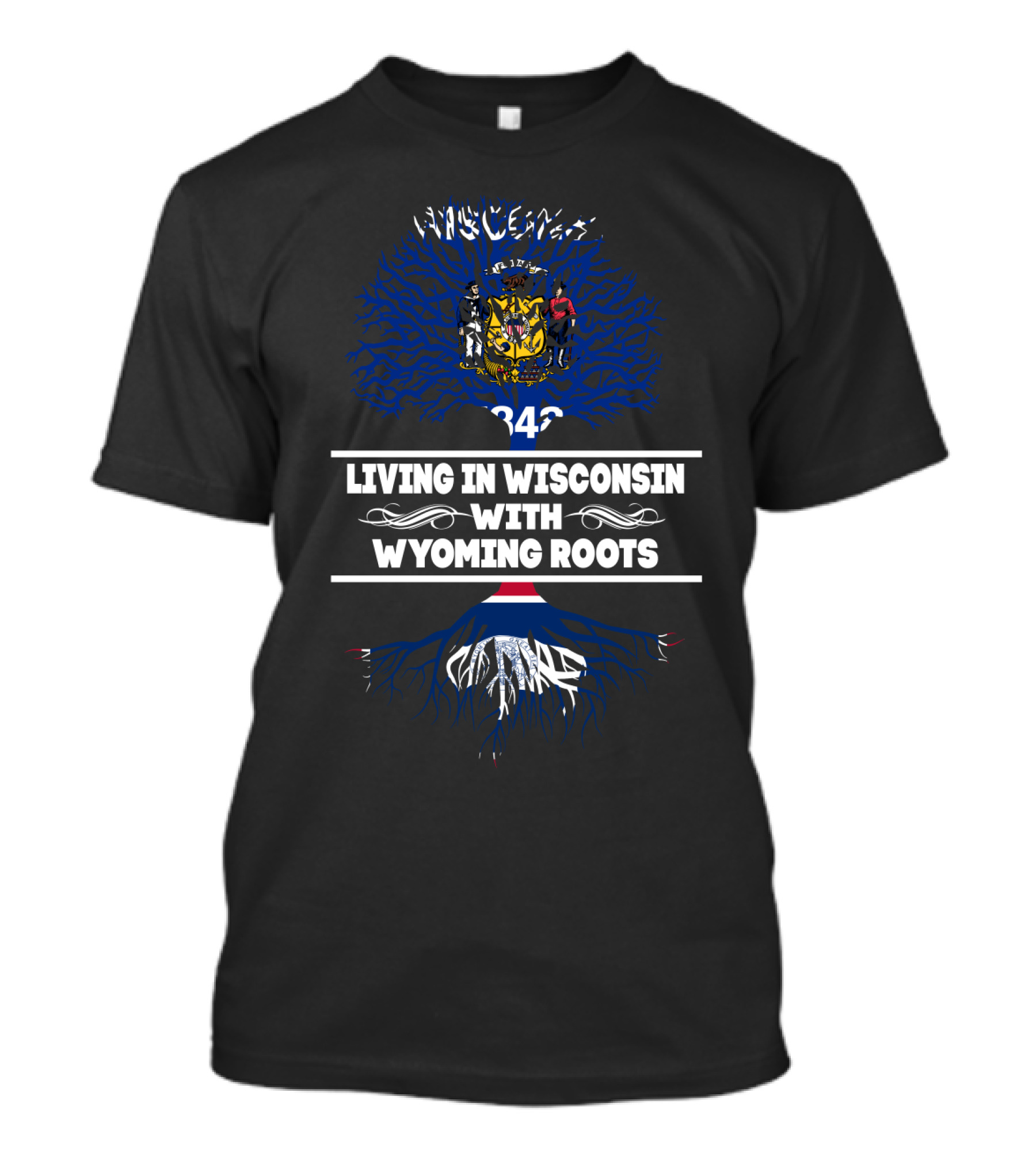 Wisconsin Heritage With Wyoming Roots State Flags And Family Connection T-Shirt