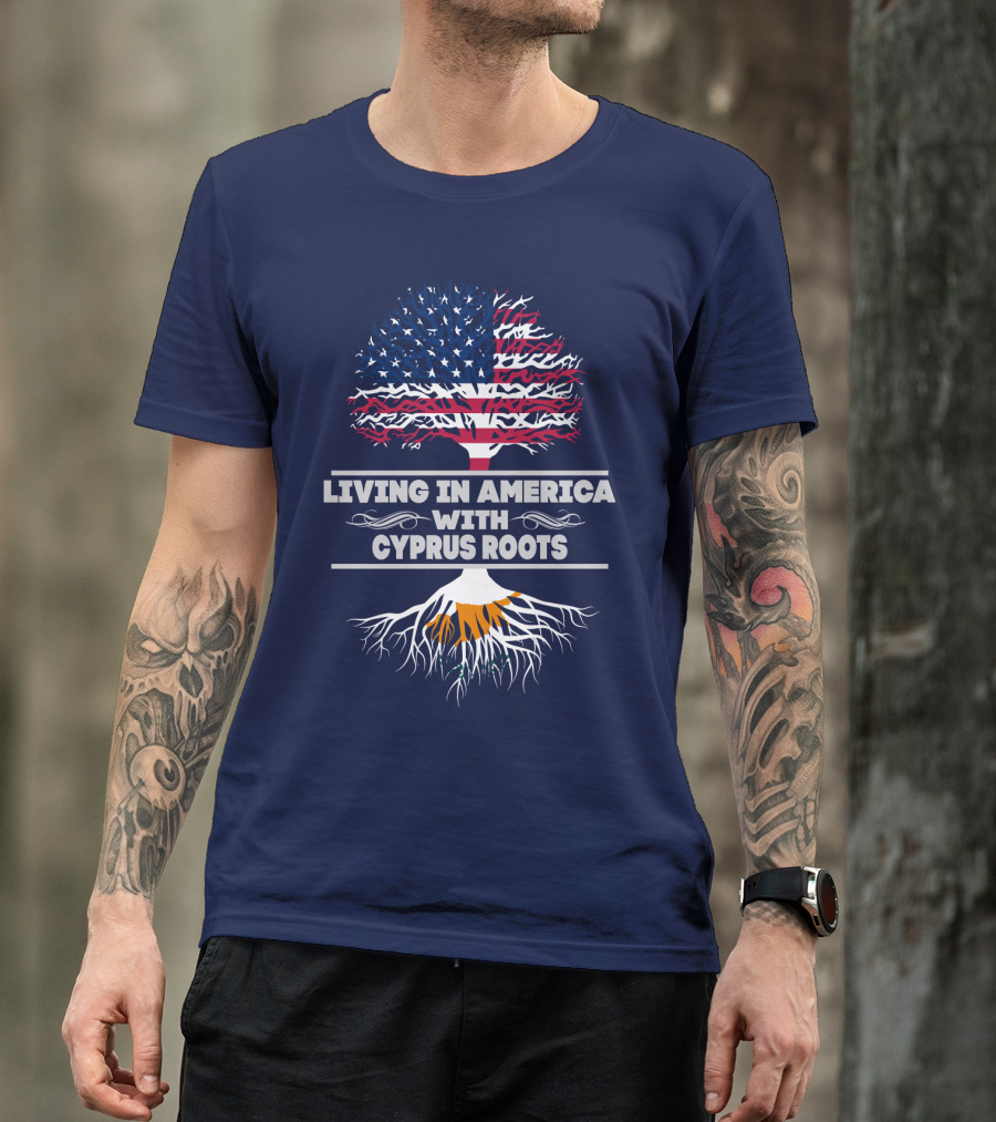 LIVING IN AMERICA WITH CYPRUS ROOTS TREE T-Shirt