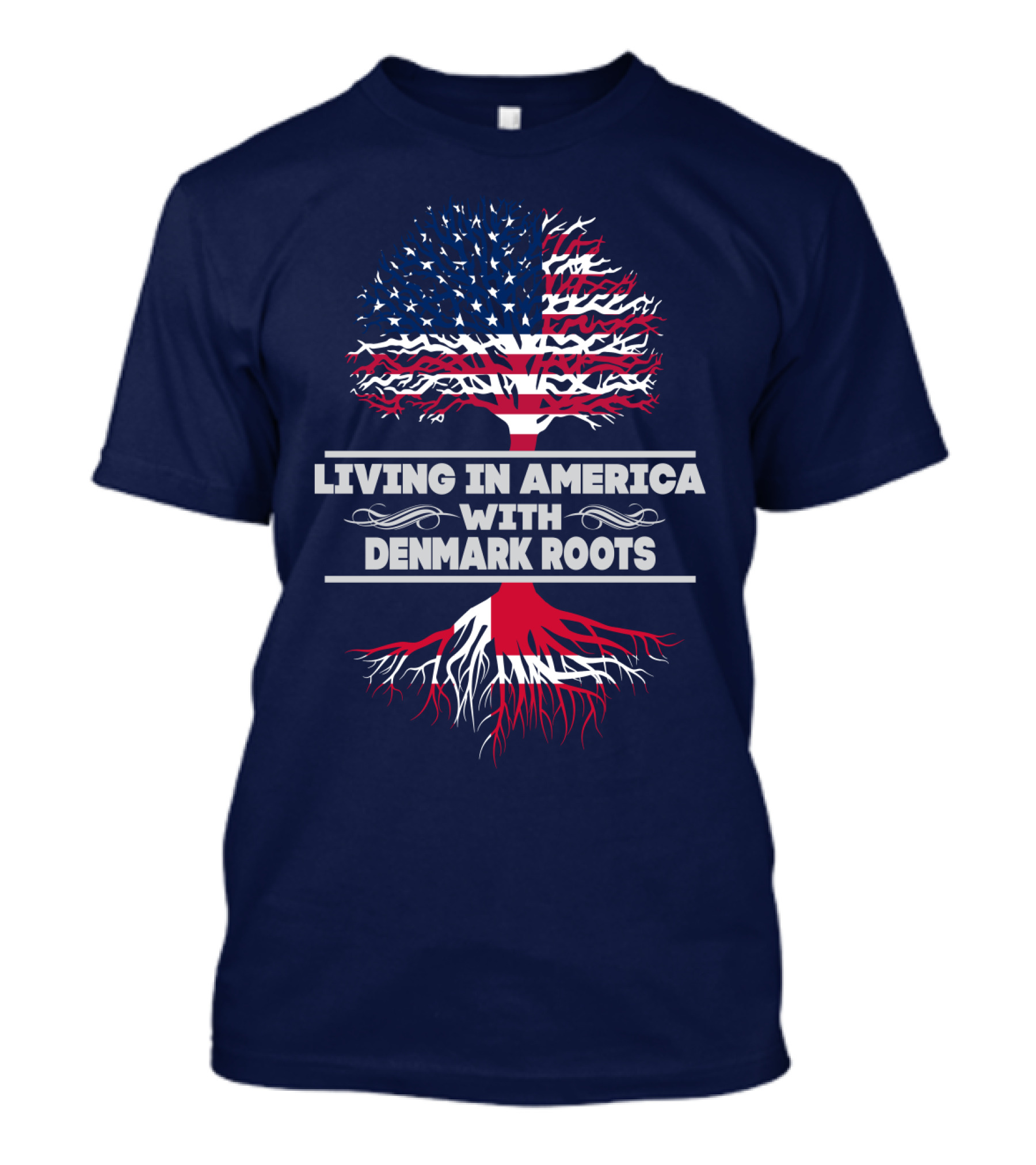 LIVING IN AMERICA WITH DENMARK ROOTS T-Shirt