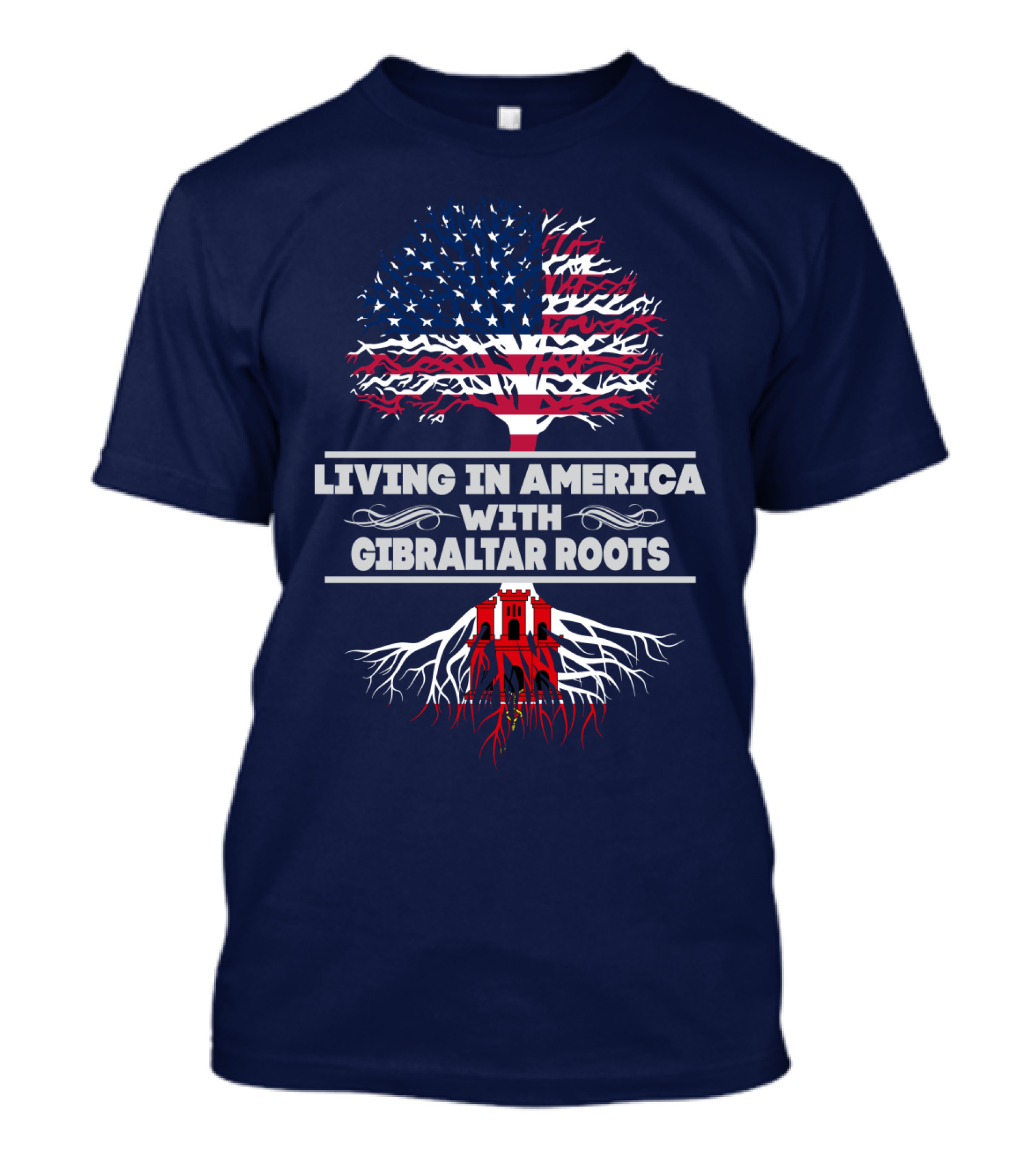 LIVING IN AMERICA WITH GIBRALTAR ROOTS TREE FLAG T-Shirt