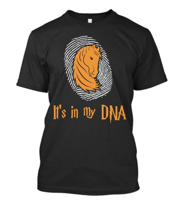 It's In My DNA Horse Love With Horse And Fingerprint T-Shirt