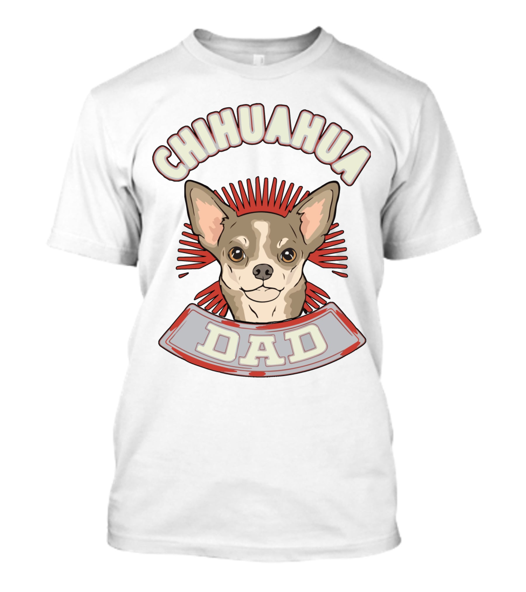 Chihuahua Dad Loving Dog Breed Pride T-Shirt