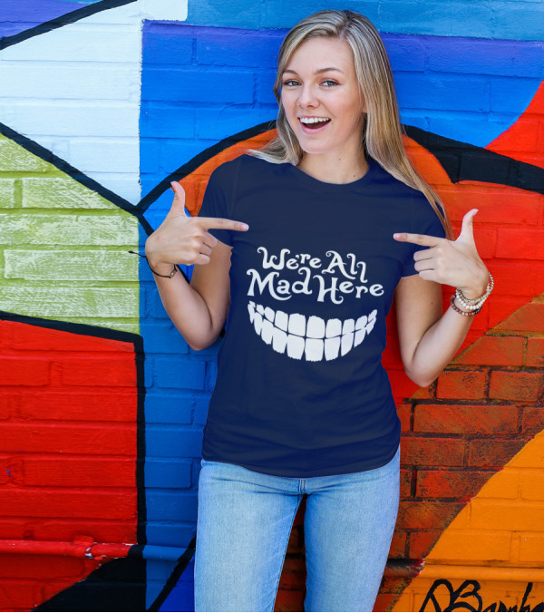 Cheshire Cat We're All Mad Here Alice In Wonderland T-Shirt