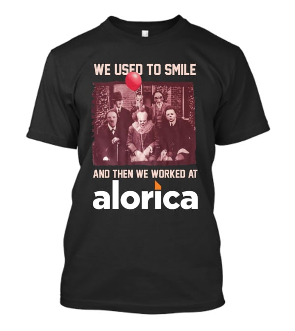 We Used To Smile Horror Characters Then We Worked At Alorica Balloon Image T-Shirt