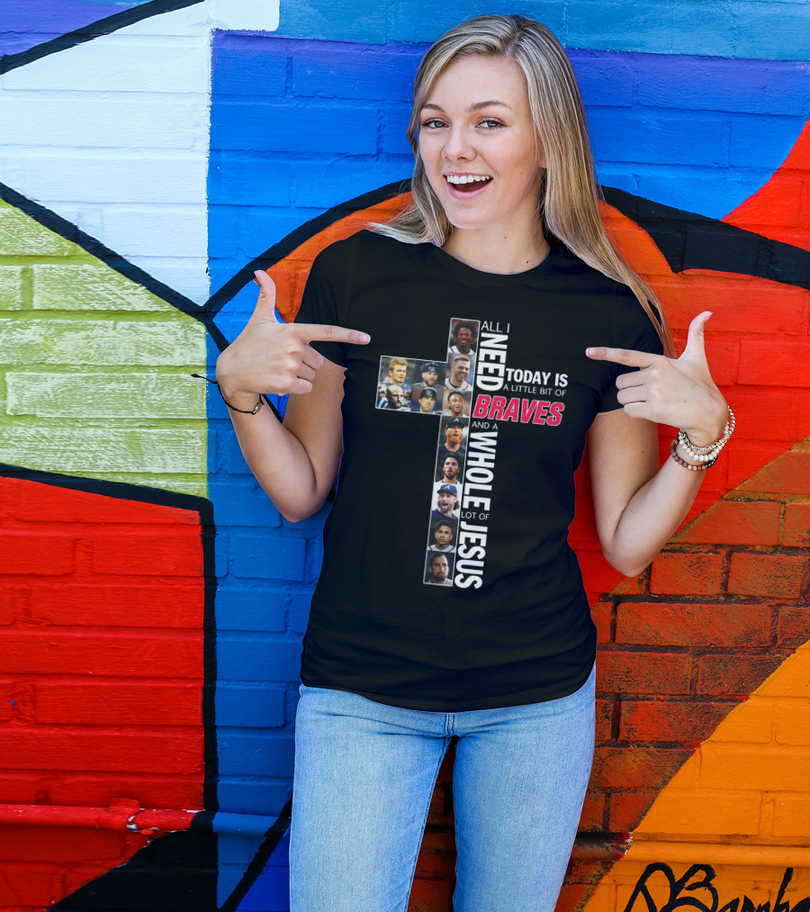 All I Need Today Is A Little Bit Of Braves And A Whole Lot Of Jesus Cross Photo Collage T-Shirt