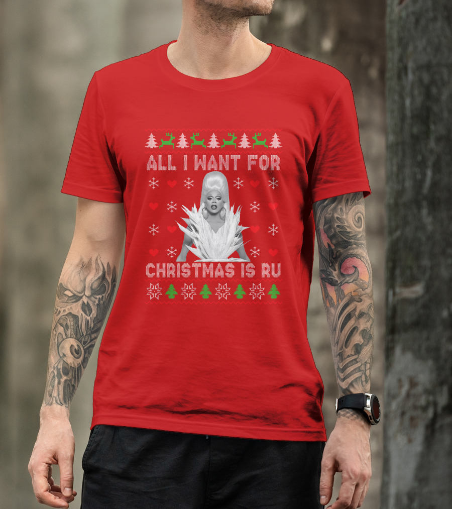 ALL I WANT FOR CHRISTMAS IS RU T-Shirt