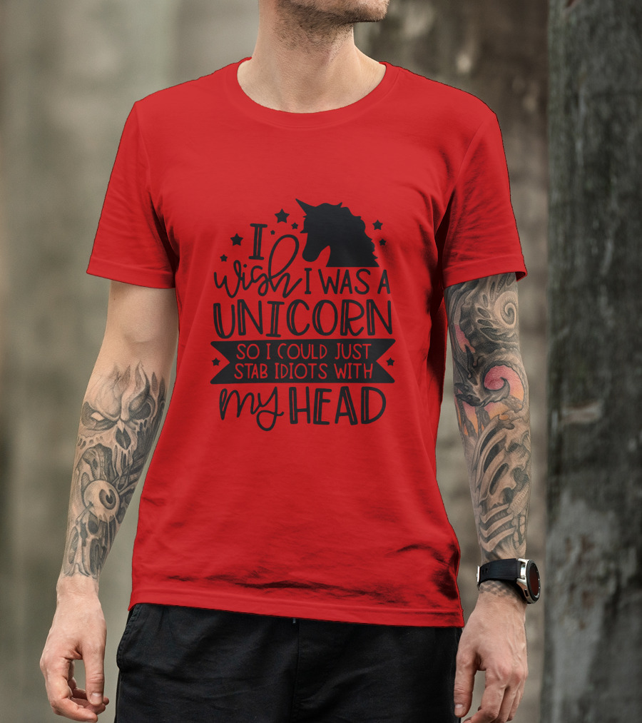 I Wish I Was A Unicorn So I Could Just Stab Idiots With My Head Stars T-Shirt