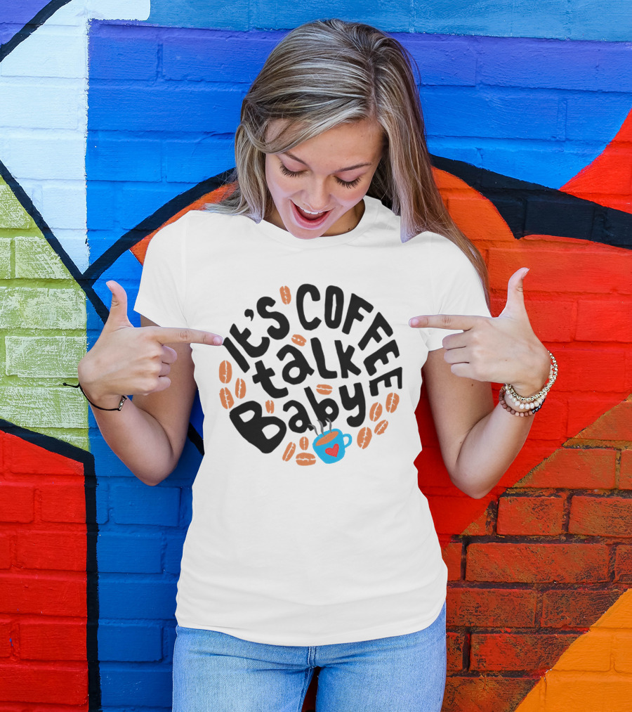 It's Coffee Talk Baby Fun Design With Heart Cup And Beans T-Shirt