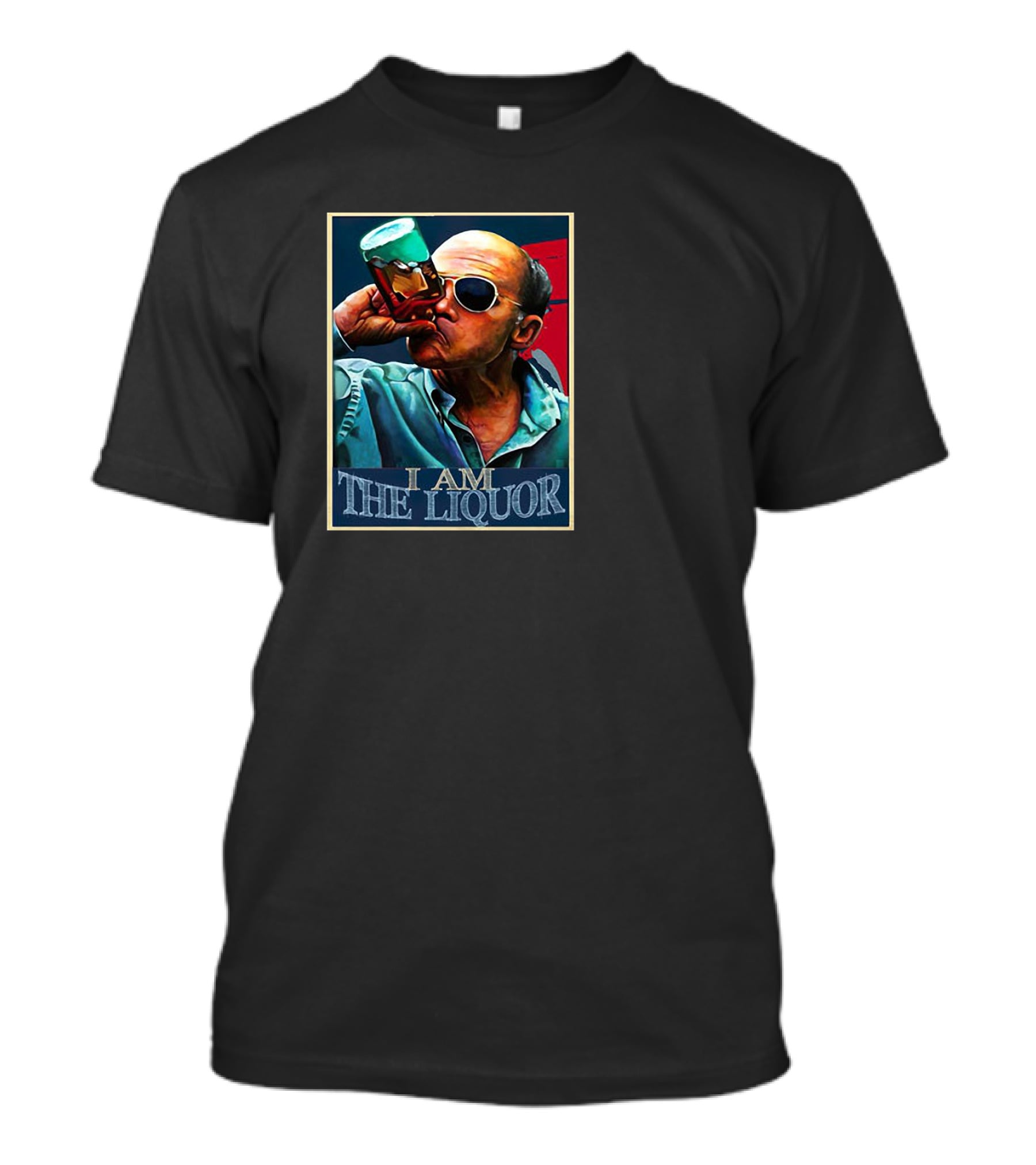 I Am The Liquor Lahey T-Shirt