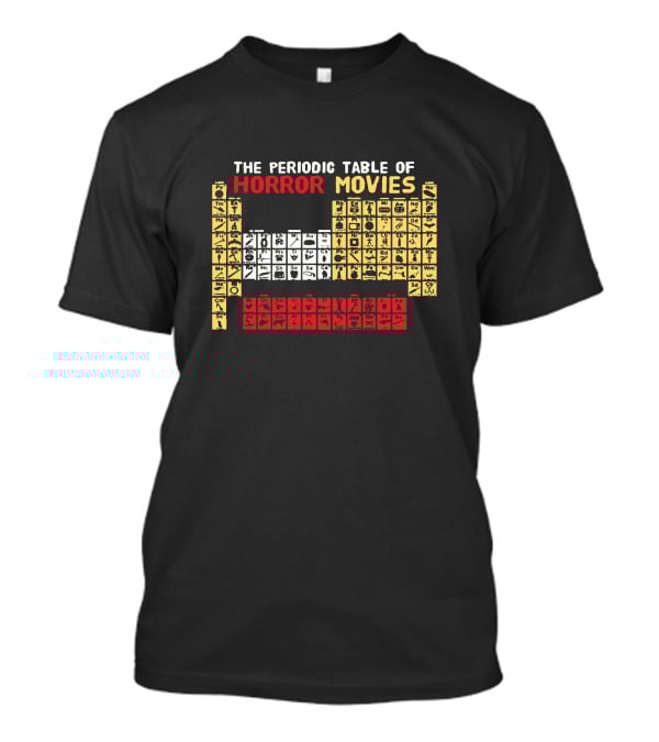 The Periodic Table Of Horror Movies Characters And Icons T-Shirt